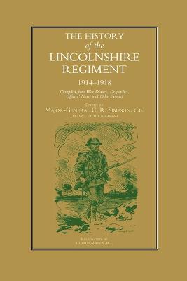 History of the Lincolnshire Regiment 1914-1918 - C.R. Simpson - cover