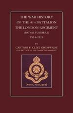 War History of the 4th Battalion the London Regiment (Royal Fusiliers) 1914-1919