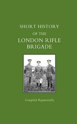 Short History of the London Rifle Brigade - Naval & Military Press - cover