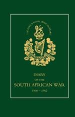 8th (King's Royal Irish) Hussars: Diary of the South African War, 1900-1902