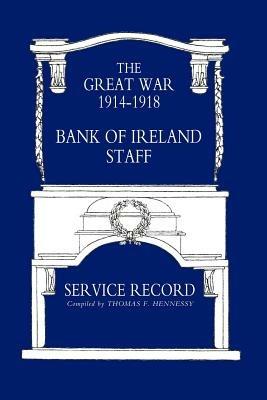 Great War 1914-1918 Bank of Ireland Staff Service Record - Thomas Hennessy - cover