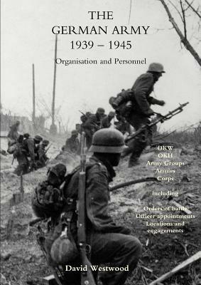 German Army 1939-1945: Organisation and Personnel - David Westwood - cover