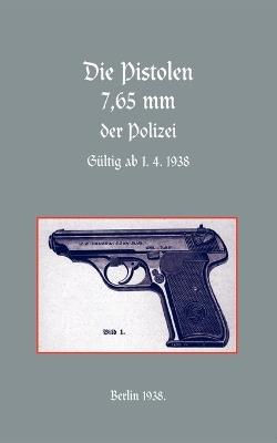 7.65mm Police Pistols (German) - Naval & Military Press - cover