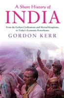 A Short History of India - Gordon Kerr - cover