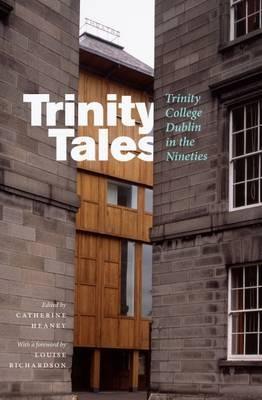 Trinity Tales: Trinity College Dublin in the Nineties - cover