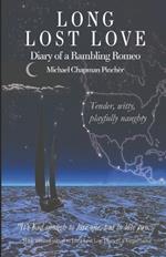 Long Lost Love: Diary of a Rambling Romeo