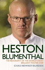 Heston Blumenthal: The Biography of the World's Most Brilliant Master Chef.