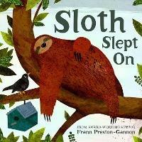 Sloth Slept On - Frann Preston-Gannon - cover