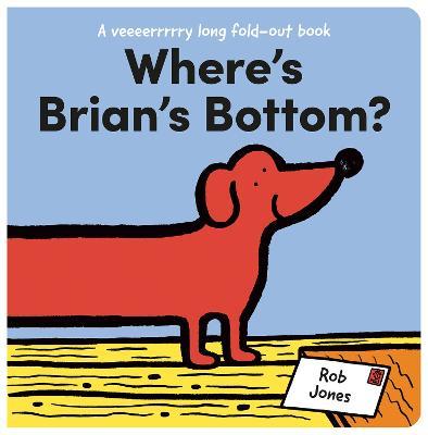 Where's Brian's Bottom? - Rob Jones - cover