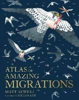 Atlas of Amazing Migrations - Megan Lee - cover