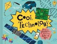 Cool Technology: Filled with Fantastic Facts for Kids of All Ages - Jenny Jacoby - cover