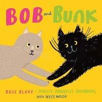Bob and Bunk - Rose Blake,Maisie Paradise Shearring - cover
