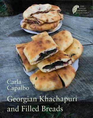 Georgian Khachapuri and Filled Breads - Carla Capalbo - cover
