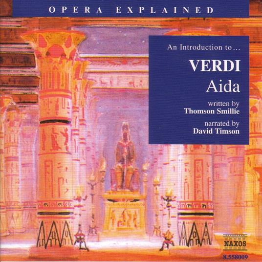 Opera Explained Aida