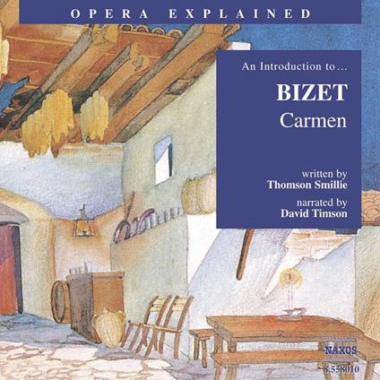 Opera Explained Carmen