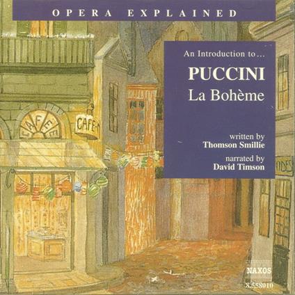 Opera Explained La Bohème