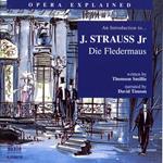 Opera Explained Die Fledermaus