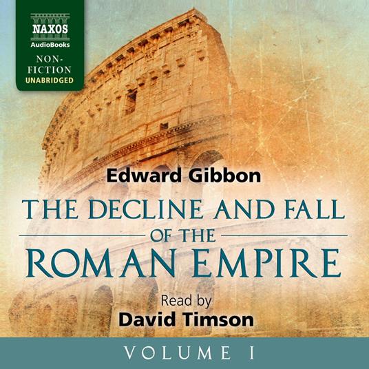 The Decline and Fall of the Roman Empire, Volume I