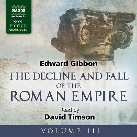 The Decline and Fall of the Roman Empire, Volume III