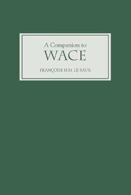 A Companion to Wace - Francoise H M Le Saux - cover