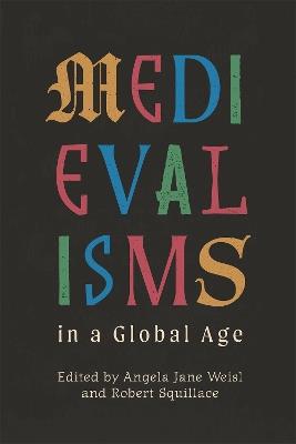 Medievalisms in a Global Age - cover