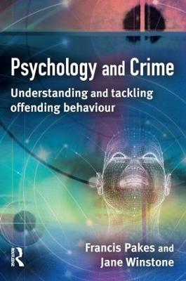 Psychology and Crime - Francis Pakes,Jane Winstone - cover