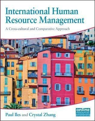 International Human Resource Management : A Cross-cultural and Comparative Approach - Paul Albert Iles,Crystal Bixiu Zhang - cover