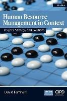 Human Resource Management in Context : Insights, Strategy and Solutions - David Farnham - cover