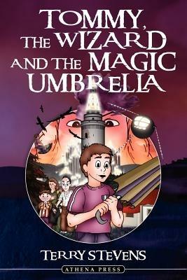 Tommy, the Wizard and the Magic Umbrella - Terry Stevens - cover