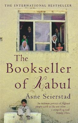 The Bookseller Of Kabul: The International Bestseller - 'An intimate portrait of Afghani people quite unlike any other' SUNDAY TIMES - Åsne Seierstad - cover