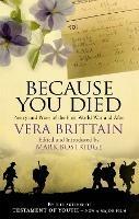 Because You Died: Poetry and Prose of the First World War and After