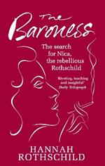 The Baroness: The Search for Nica the Rebellious Rothschild