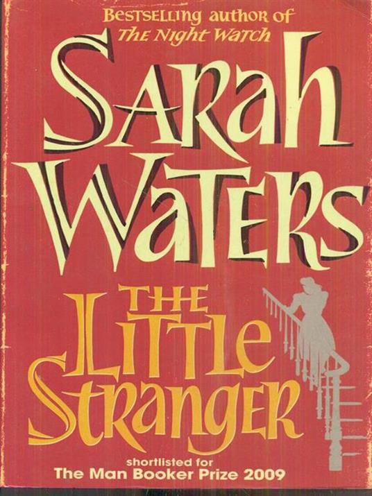 The Little Stranger: shortlisted for the Booker Prize - Sarah Waters - 4
