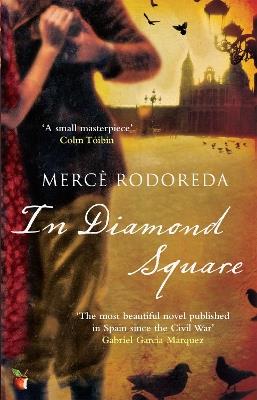 In Diamond Square: A Virago Modern Classic - Merce Rodoreda - cover