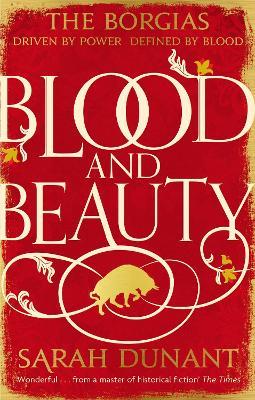 Blood & Beauty - Sarah Dunant - cover