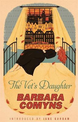 The Vet's Daughter: A Virago Modern Classic - Barbara Comyns - cover