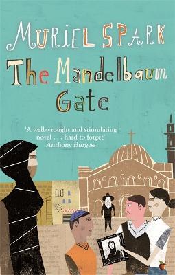 The Mandelbaum Gate: A Virago Modern Classic - Muriel Spark - cover