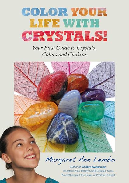 Color Your Life with Crystals - Margaret Ann Lembo - ebook