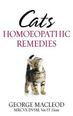 Cats: Homoeopathic Remedies - George Macleod - cover