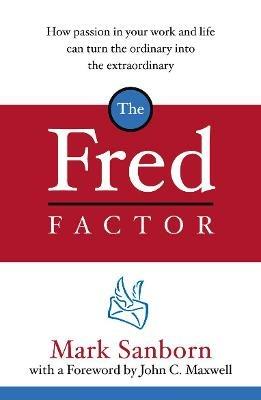 The Fred Factor - Mark Sanborn - cover