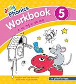 Jolly Phonics Workbook 5: in Print Letters (American English edition)