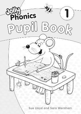 Jolly Phonics Pupil Book 1: in Precursive Letters (British English edition) - Sara Wernham,Sue Lloyd - cover
