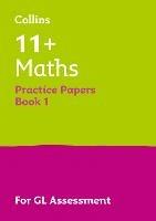 11+ Maths Practice Papers Book 1: For the 2024 Gl Assessment Tests - Collins 11+,Simon Greaves - cover