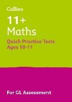 11+ Maths Quick Practice Tests Age 10-11 (Year 6): For the 2023 Gl Assessment Tests - Letts 11+ - cover