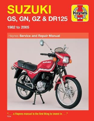 Suzuki GS, GN, GZ & DR125 Singles (82 - 05) Haynes Repair Manual - Jeremy Churchill - cover