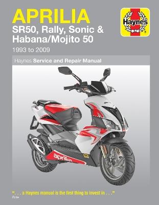 Aprilia SR50, Rally, Sonic & Habana/Mojito Scooters (93 - 09) - Phil Mather - cover