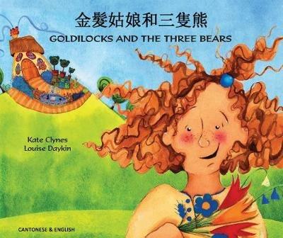Goldilocks and the Three Bears in Chinese and English - Kate Clynes - cover