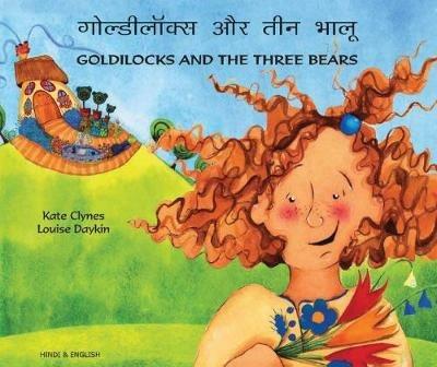 Goldilocks and the Three Bears in Hindi and English - Kate Clynes - cover