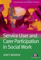 Service User and Carer Participation in Social Work - Janet Warren - cover