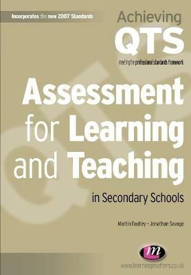 Assessment for Learning and Teaching in Secondary Schools - Martin Fautley,Jonathan Savage - cover